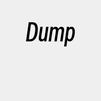 Dump
