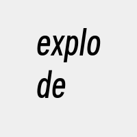 explode