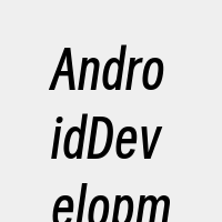 AndroidDevelopment