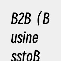 B2B（BusinesstoBusine