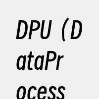 DPU（DataProcessingUn