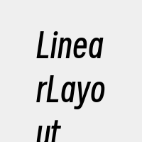 LinearLayout