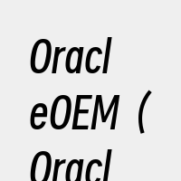 OracleOEM（OracleEnte