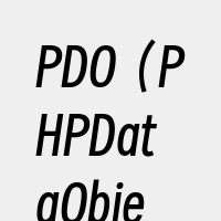 PDO（PHPDataObjects）