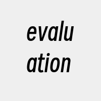 evaluation